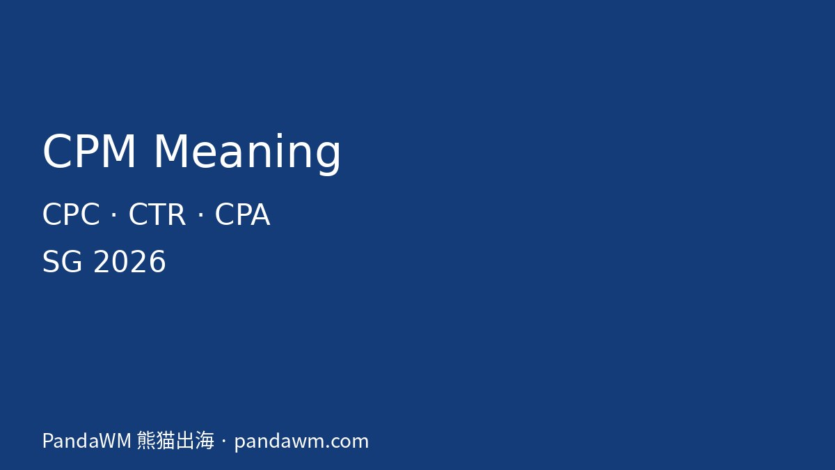 CPM meaning ad metrics glossary Singapore