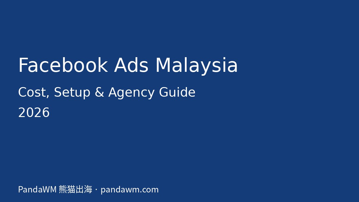 Facebook ads Malaysia cost setup and agency guide