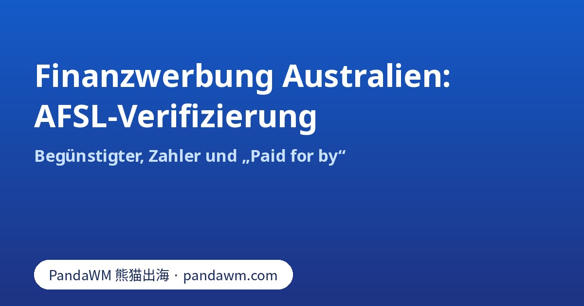 AFSL- und Paid-for-by-Verifizierung für Facebook-Finanzwerbung in Australien