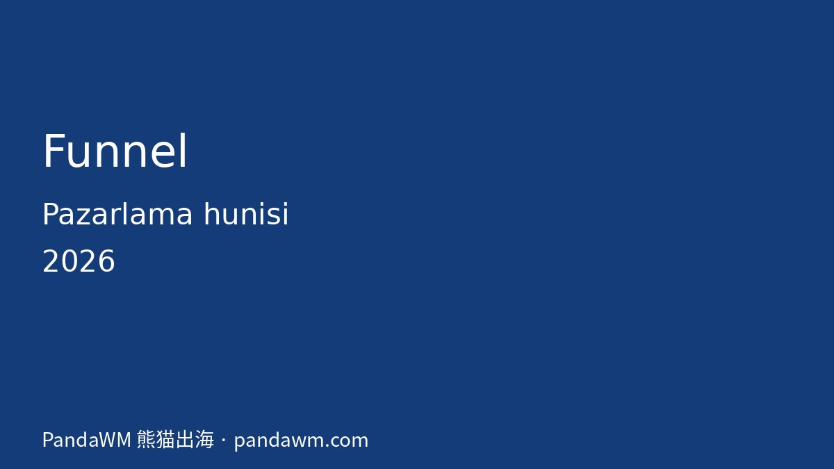 Funnel pazarlama hunisi reklam rehberi