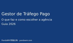Gestor de tráfego pago: o que faz e como escolher uma agência