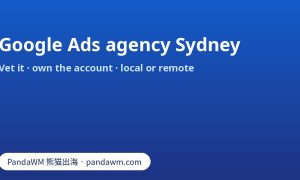 Checklist for vetting a Google Ads agency for the Sydney market: Partner badge, account ownership, GST and claims