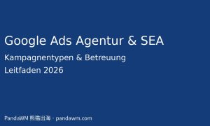 Google Ads Agentur und SEA Leitfaden 2026
