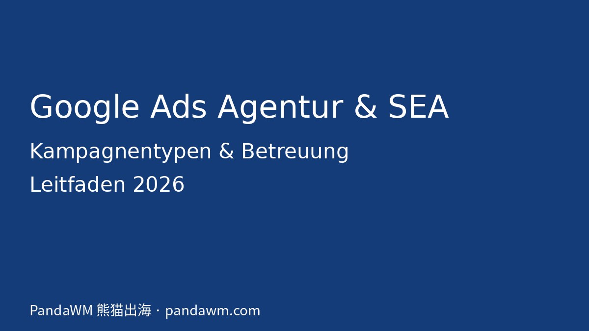 Google Ads Agentur und SEA Leitfaden 2026