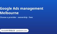 Google Ads management Melbourne: provider comparison, account ownership, fee models and reporting questions