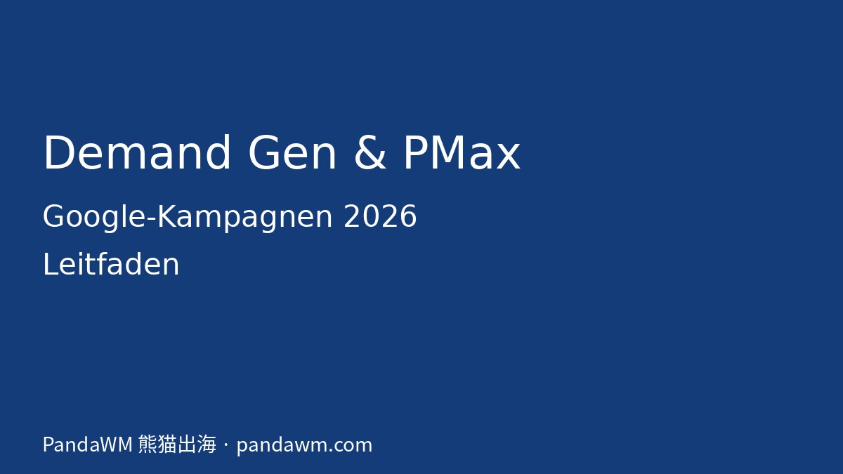 Demand Gen und Performance Max erklärt