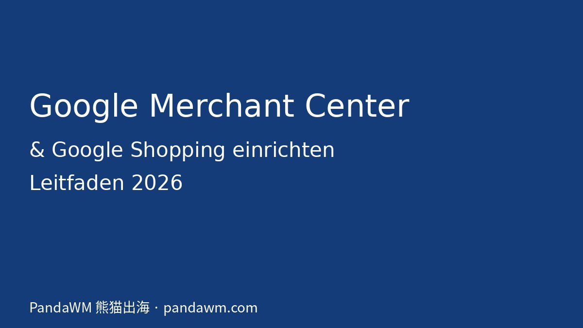 Google Merchant Center und Google Shopping einrichten für Online-Shops
