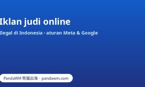 Iklan judi online: ilegal di Indonesia, izin tertulis Meta, sertifikasi Google dan jalur sah operator berlisensi