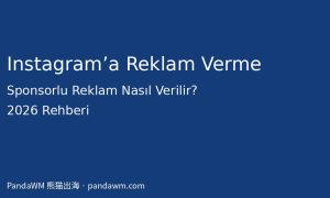 Instagram’a reklam verme ve sponsorlu reklam rehberi