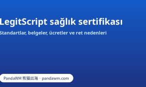 LegitScript sağlık sertifikasının standartları, belgeleri ve ücretleri