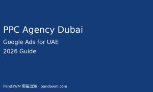 PPC Agency Dubai: Google Ads management guide