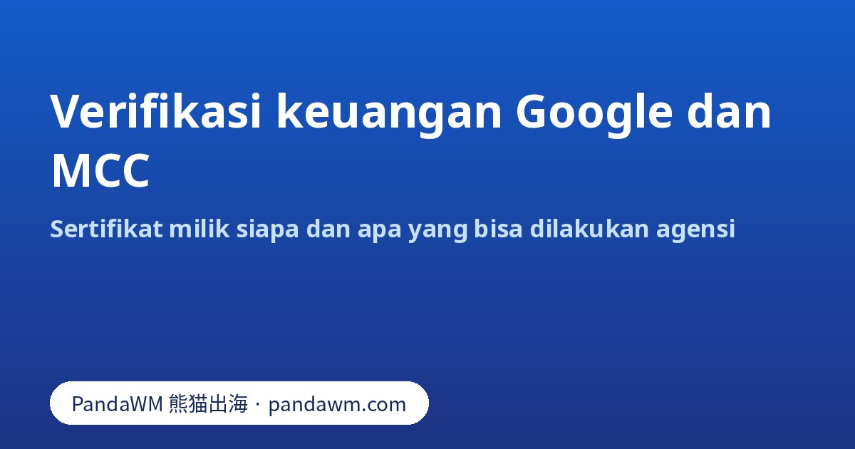 Sertifikat verifikasi keuangan Google dan sertifikasi MCC