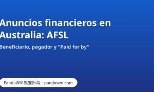 Verificación AFSL y Paid for by para anuncios financieros de Facebook en Australia