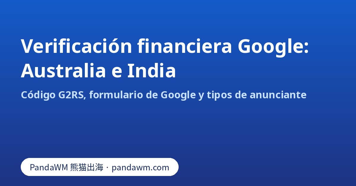 Verificación financiera de Google con código G2RS: Australia frente a India