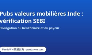 Vérification SEBI pour les publicités de valeurs mobilières et d’investissement en Inde